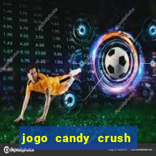 jogo candy crush saga no facebook